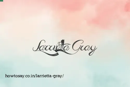 Larrietta Gray