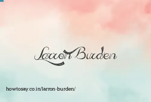 Larron Burden