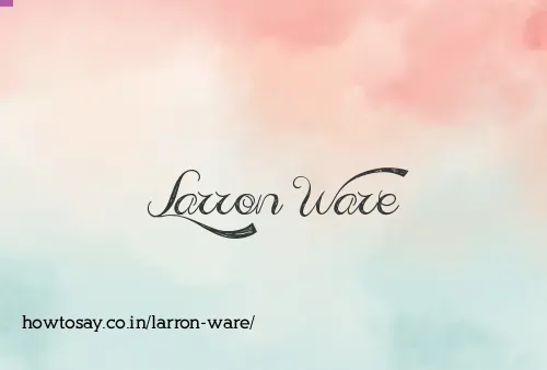Larron Ware