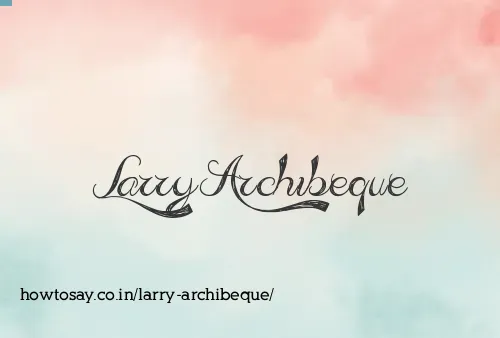 Larry Archibeque