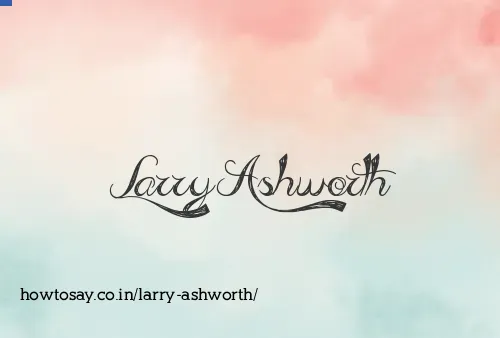 Larry Ashworth