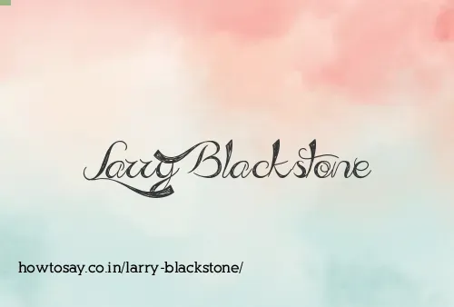 Larry Blackstone
