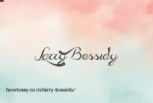 Larry Bossidy