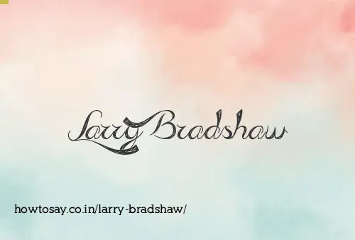 Larry Bradshaw