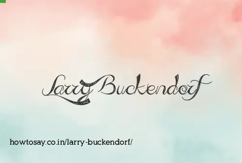 Larry Buckendorf
