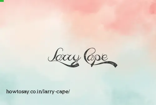 Larry Cape