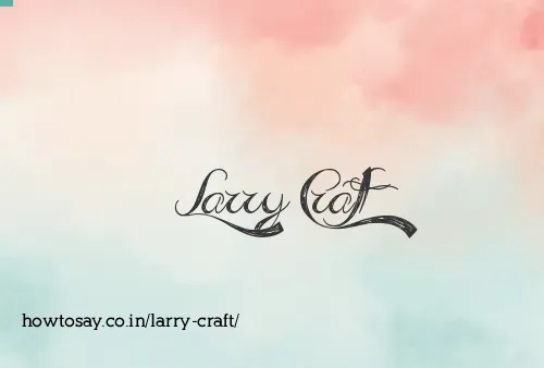 Larry Craft