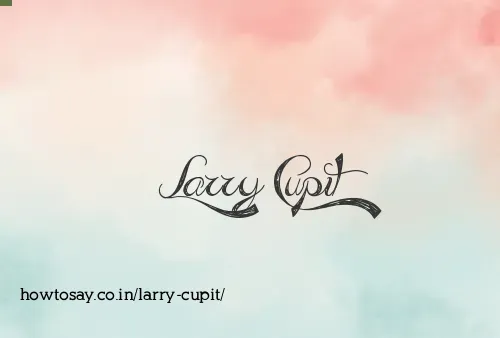 Larry Cupit