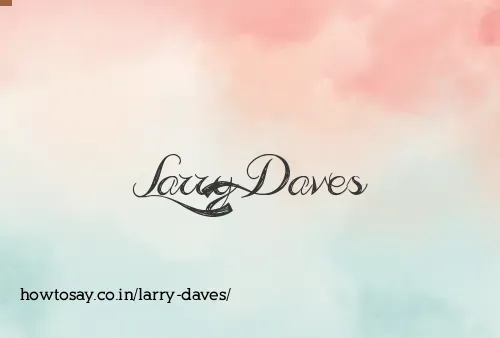 Larry Daves