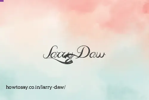 Larry Daw