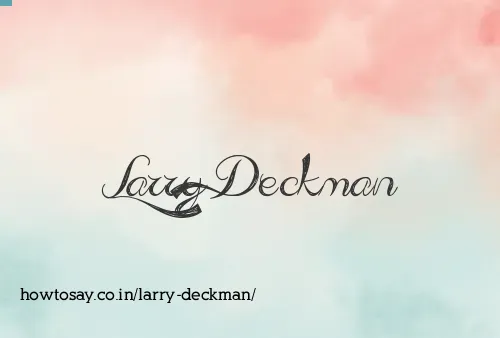 Larry Deckman