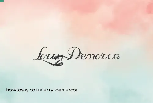 Larry Demarco