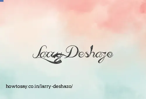 Larry Deshazo
