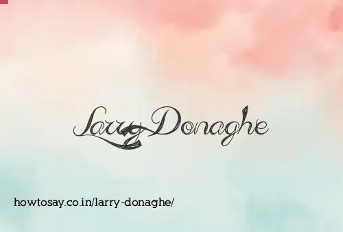 Larry Donaghe