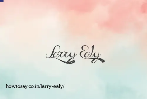 Larry Ealy