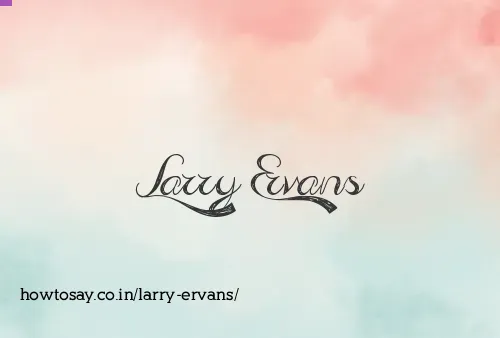 Larry Ervans