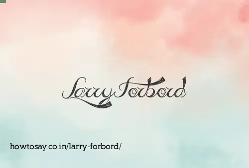 Larry Forbord