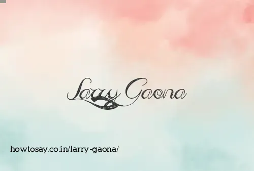 Larry Gaona