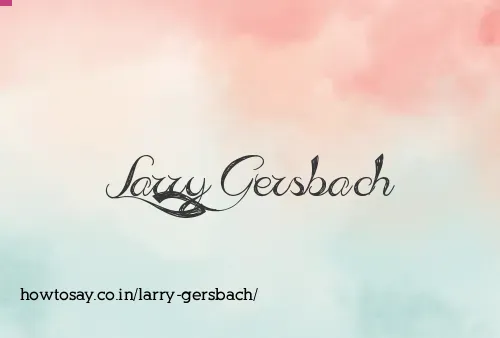Larry Gersbach