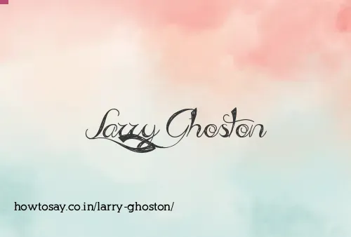 Larry Ghoston