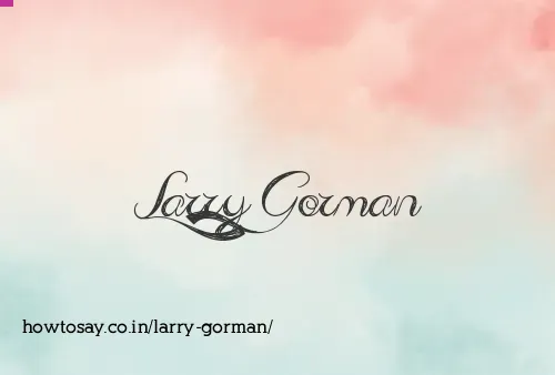 Larry Gorman