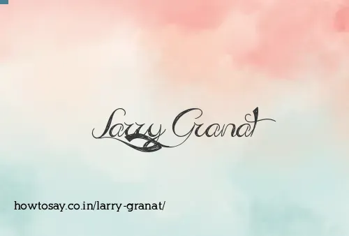 Larry Granat