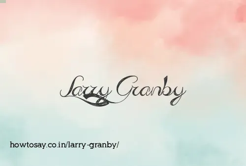 Larry Granby