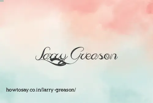 Larry Greason