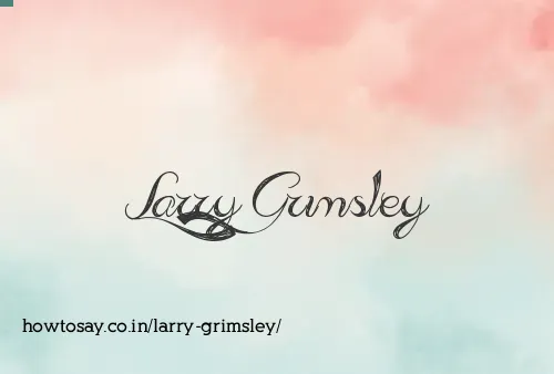 Larry Grimsley