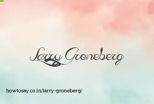 Larry Groneberg