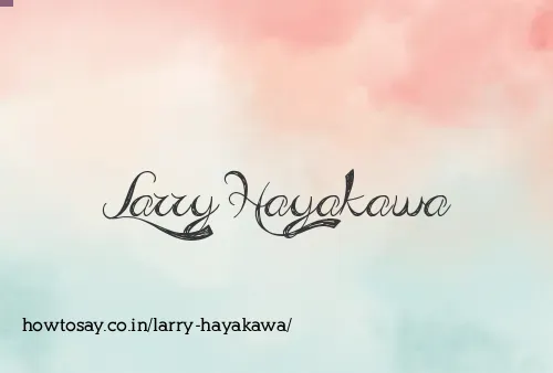 Larry Hayakawa