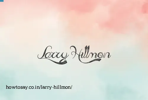 Larry Hillmon