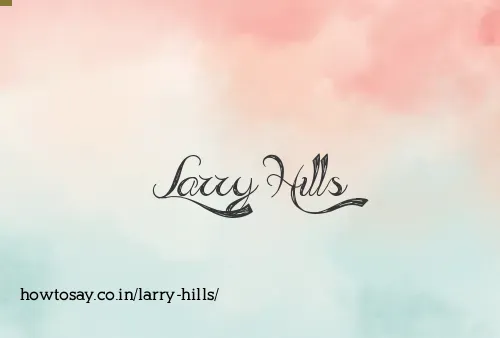 Larry Hills