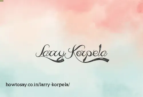 Larry Korpela