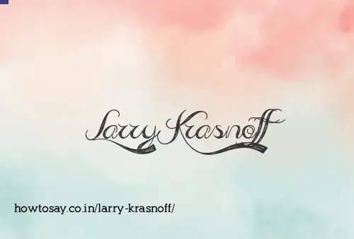 Larry Krasnoff