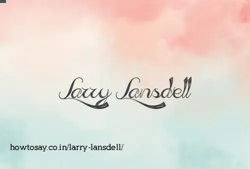 Larry Lansdell