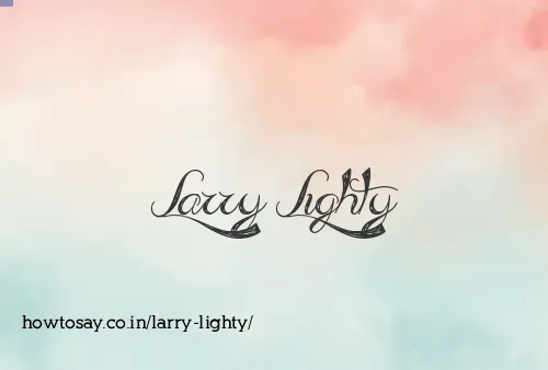 Larry Lighty