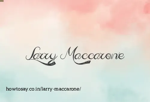 Larry Maccarone