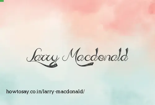 Larry Macdonald