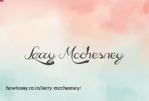Larry Mcchesney