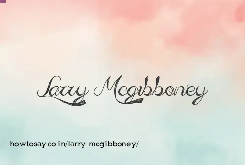 Larry Mcgibboney
