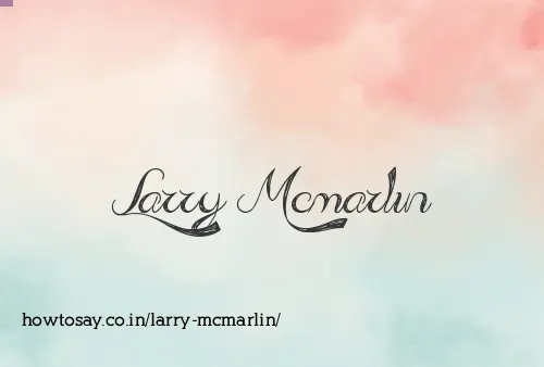 Larry Mcmarlin