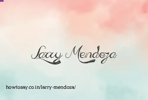 Larry Mendoza
