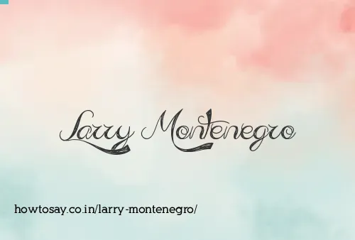 Larry Montenegro