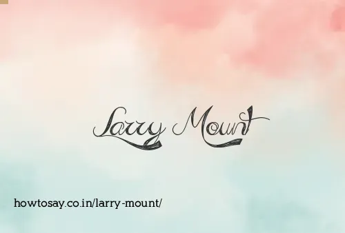 Larry Mount