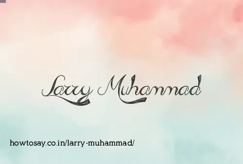 Larry Muhammad