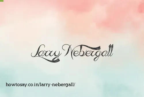 Larry Nebergall