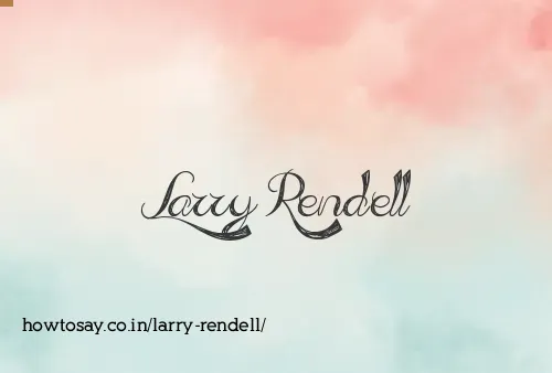 Larry Rendell