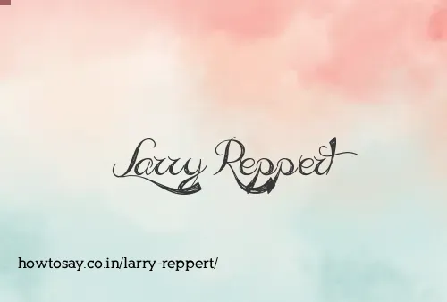 Larry Reppert