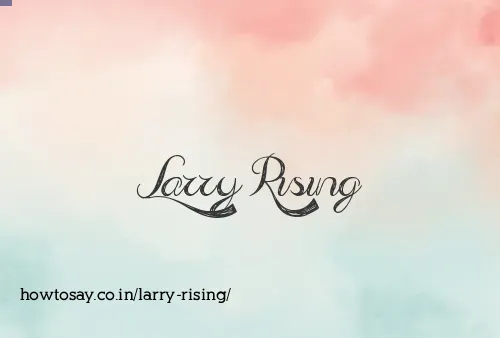 Larry Rising